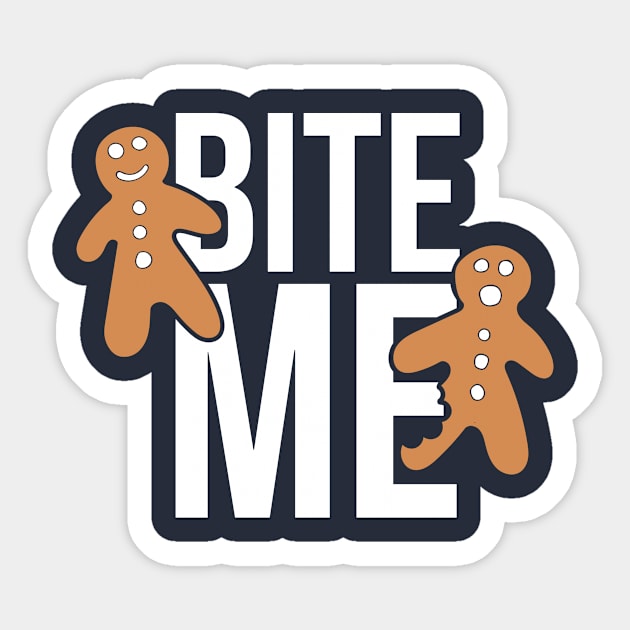 Bite me gingerbread man Sticker by bubbsnugg